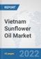 Vietnam Sunflower Oil Market: Prospects, Trends Analysis, Market Size and Forecasts up to 2028 - Product Thumbnail Image