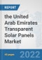 the United Arab Emirates Transparent Solar Panels Market: Prospects, Trends Analysis, Market Size and Forecasts up to 2028 - Product Thumbnail Image