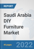 Saudi Arabia DIY Furniture Market: Prospects, Trends Analysis, Market Size and Forecasts up to 2028- Product Image