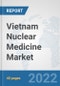 Vietnam Nuclear Medicine Market: Prospects, Trends Analysis, Market Size and Forecasts up to 2028 - Product Thumbnail Image