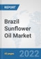 Brazil Sunflower Oil Market: Prospects, Trends Analysis, Market Size and Forecasts up to 2028 - Product Thumbnail Image