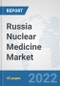 Russia Nuclear Medicine Market: Prospects, Trends Analysis, Market Size and Forecasts up to 2028 - Product Thumbnail Image