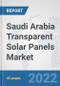 Saudi Arabia Transparent Solar Panels Market: Prospects, Trends Analysis, Market Size and Forecasts up to 2028 - Product Thumbnail Image