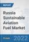 Russia Sustainable Aviation Fuel Market: Prospects, Trends Analysis, Market Size and Forecasts up to 2028 - Product Thumbnail Image