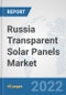Russia Transparent Solar Panels Market: Prospects, Trends Analysis, Market Size and Forecasts up to 2028 - Product Thumbnail Image