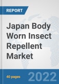 Japan Body Worn Insect Repellent Market: Prospects, Trends Analysis, Market Size and Forecasts up to 2028- Product Image