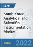 South Korea Analytical and Scientific Instrumentation Market: Prospects, Trends Analysis, Market Size and Forecasts up to 2028- Product Image