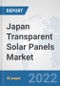 Japan Transparent Solar Panels Market: Prospects, Trends Analysis, Market Size and Forecasts up to 2028 - Product Thumbnail Image
