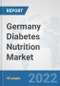 Germany Diabetes Nutrition Market: Prospects, Trends Analysis, Market Size and Forecasts up to 2028 - Product Thumbnail Image