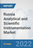 Russia Analytical and Scientific Instrumentation Market: Prospects, Trends Analysis, Market Size and Forecasts up to 2028- Product Image