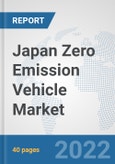 Japan Zero Emission Vehicle Market: Prospects, Trends Analysis, Market Size and Forecasts up to 2028- Product Image