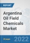 Argentina Oil Field Chemicals Market: Prospects, Trends Analysis, Market Size and Forecasts up to 2028 - Product Thumbnail Image