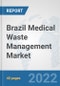 Brazil Medical Waste Management Market: Prospects, Trends Analysis, Market Size and Forecasts up to 2028 - Product Thumbnail Image