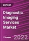 Diagnostic Imaging Services Market Share, Size, Trends, Industry Analysis Report, By Application, By End-Use, By Type, By Region, Segment Forecast, 2022 - 2030 - Product Thumbnail Image