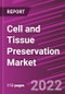 Cell and Tissue Preservation Market Share, Size, Trends, Industry Analysis Report, By Type, By Product, By End-Use, By Region, Segment Forecast, 2022 - 2030 - Product Image