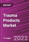 Trauma Products Market Share, Size, Trends, Industry Analysis Report, By Product Type, By Surgical Site, By End-Use, By Region, Segment Forecast, 2022 - 2030 - Product Thumbnail Image