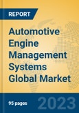 Automotive Engine Management Systems Global Market Insights 2023, Analysis and Forecast to 2028, by Manufacturers, Regions, Technology, Application, Product Type- Product Image