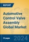 Automotive Control Valve Assembly Global Market Insights 2023, Analysis and Forecast to 2028, by Manufacturers, Regions, Technology, Application, Product Type - Product Thumbnail Image