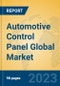 Automotive Control Panel Global Market Insights 2023, Analysis and Forecast to 2028, by Manufacturers, Regions, Technology, Application, Product Type - Product Image