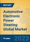 Automotive Electronic Power Steering Global Market Insights 2023, Analysis and Forecast to 2028, by Manufacturers, Regions, Technology, Application, Product Type- Product Image