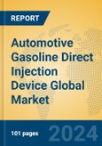 Automotive Gasoline Direct Injection Device Global Market Insights 2023, Analysis and Forecast to 2028, by Manufacturers, Regions, Technology, Application, Product Type- Product Image