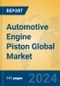 Automotive Engine Piston Global Market Insights 2024, Analysis and Forecast to 2029, by Manufacturers, Regions, Technology, Application, Product Type - Product Thumbnail Image