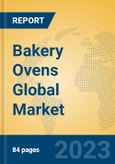 Bakery Ovens Global Market Insights 2023, Analysis and Forecast to 2028, by Manufacturers, Regions, Technology, Application, Product Type- Product Image
