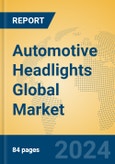 Automotive Headlights Global Market Insights 2024, Analysis and Forecast to 2029, by Manufacturers, Regions, Technology, Application, Product Type- Product Image