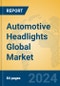 Automotive Headlights Global Market Insights 2024, Analysis and Forecast to 2029, by Manufacturers, Regions, Technology, Application, Product Type - Product Image