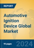 Automotive Ignition Device Global Market Insights 2022, Analysis and Forecast to 2027, by Manufacturers, Regions, Technology, Application- Product Image