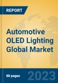 Automotive OLED Lighting Global Market Insights 2023, Analysis and Forecast to 2028, by Manufacturers, Regions, Technology, Product Type- Product Image