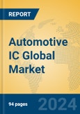 Automotive IC Global Market Insights 2024, Analysis and Forecast to 2029, by Manufacturers, Regions, Technology, Application- Product Image