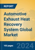 Automotive Exhaust Heat Recovery System Global Market Insights 2023, Analysis and Forecast to 2028, by Manufacturers, Regions, Technology, Application, Product Type- Product Image