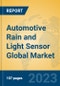 Automotive Rain and Light Sensor Global Market Insights 2023, Analysis and Forecast to 2028, by Manufacturers, Regions, Technology, Application, Product Type - Product Image