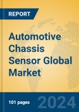 Automotive Chassis Sensor Global Market Insights 2023, Analysis and Forecast to 2028, by Manufacturers, Regions, Technology, Application, Product Type- Product Image