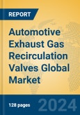 Automotive Exhaust Gas Recirculation Valves Global Market Insights 2024, Analysis and Forecast to 2029, by Manufacturers, Regions, Technology, Application, and Product Type- Product Image