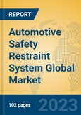 Automotive Safety Restraint System Global Market Insights 2023, Analysis and Forecast to 2028, by Manufacturers, Regions, Technology, Application, Product Type- Product Image