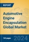 Automotive Engine Encapsulation Global Market Insights 2024, Analysis and Forecast to 2029, by Manufacturers, Regions, Technology, Application - Product Image
