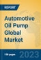 Automotive Oil Pump Global Market Insights 2023, Analysis and Forecast to 2028, by Manufacturers, Regions, Technology, Application, Product Type - Product Thumbnail Image