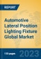 Automotive Lateral Position Lighting Fixture Global Market Insights 2023, Analysis and Forecast to 2028, by Manufacturers, Regions, Technology, Product Type - Product Thumbnail Image
