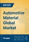 Automotive Material Global Market Insights 2023, Analysis and Forecast to 2028, by Manufacturers, Regions, Technology, Application, Product Type - Product Thumbnail Image