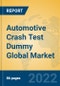Automotive Crash Test Dummy Global Market Insights 2022, Analysis and Forecast to 2027, by Manufacturers, Regions, Technology, Application, Product Type - Product Thumbnail Image