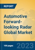 Automotive Forward-looking Radar Global Market Insights 2023, Analysis and Forecast to 2028, by Manufacturers, Regions, Technology, Application, Product Type- Product Image