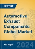 Automotive Exhaust Components Global Market Insights 2024, Analysis and Forecast to 2029, by Manufacturers, Regions, Technology, Application- Product Image