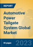 Automotive Power Tailgate System Global Market Insights 2022, Analysis and Forecast to 2027, by Manufacturers, Regions, Technology, Application, Product Type- Product Image