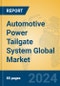 Automotive Power Tailgate System Global Market Insights 2023, Analysis and Forecast to 2028, by Manufacturers, Regions, Technology, Application, Product Type - Product Thumbnail Image