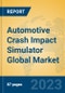 Automotive Crash Impact Simulator Global Market Insights 2022, Analysis and Forecast to 2027, by Manufacturers, Regions, Technology, Application, Product Type - Product Image