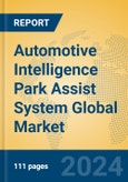 Automotive Intelligence Park Assist System Global Market Insights 2024, Analysis and Forecast to 2029, by Manufacturers, Regions, Technology, Application- Product Image