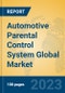 Automotive Parental Control System Global Market Insights 2023, Analysis and Forecast to 2028, by Manufacturers, Regions, Technology, Application, Product Type - Product Thumbnail Image