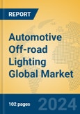Automotive Off-road Lighting Global Market Insights 2024, Analysis and Forecast to 2029, by Manufacturers, Regions, Technology, Application, Product Type- Product Image